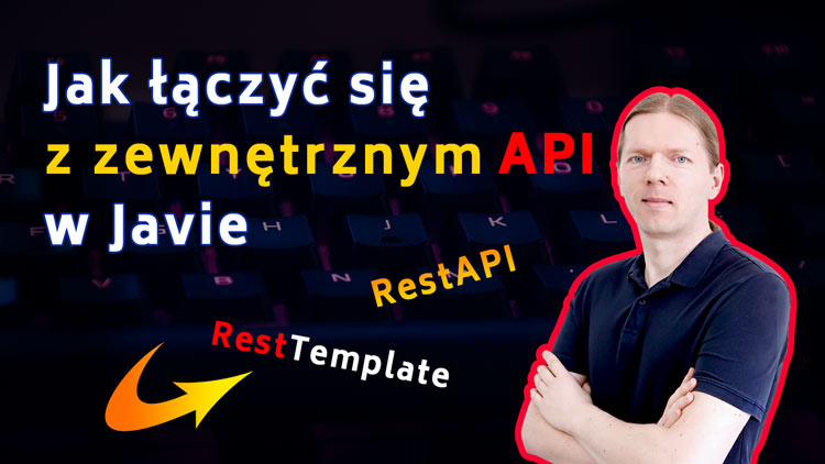 Jak łączyć się z zewnętrznym API w Javie