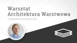 Architektura Warstwowa - warsztat już dostępny